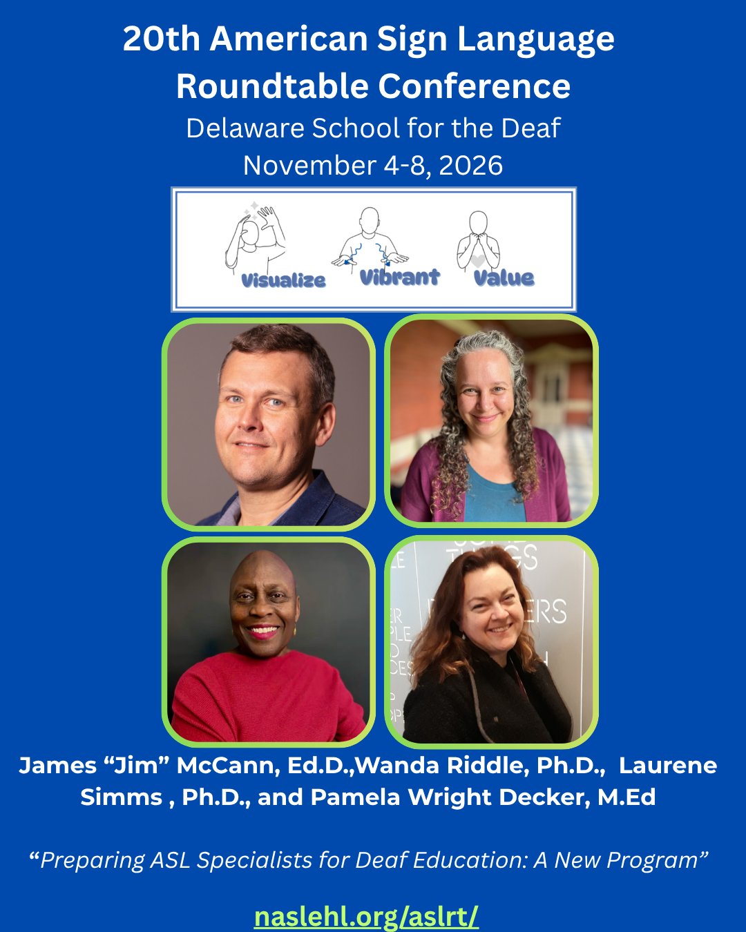 James “Jim” (McCann, Ed.D.), Wanda Riddle (Ph.D.), Laurene Simms (Ph.D.), and Pamela Wright Decker (M.Ed.) | 20th ASLRT Conference